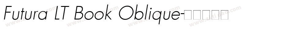 Futura LT Book Oblique字体转换
